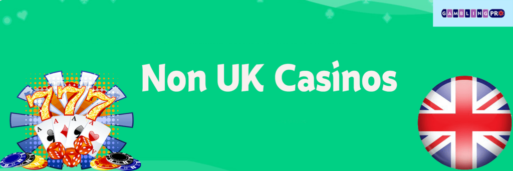 The Rise of Non-UK Casinos Exploring New Frontiers in Online Gambling