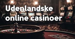Bedste Online Casino Uden Dansk - Find Dit Perfekte Spil