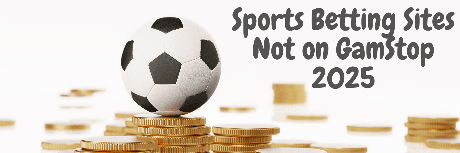 Exploring Non GamStop Sports Betting Sites A Comprehensive Guide 906344003