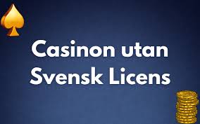 Utforska Casinon Utan Svensk Licens Fördelar och Nackdelar -1658634543 Utforska Casinon Utan Svensk Licens Fördelar och Nackdelar -1658634543